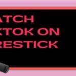 TikTok on Firestick