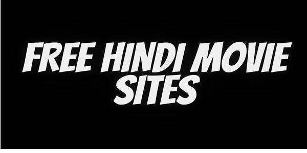Top Sites For Free Hindi Movies Online