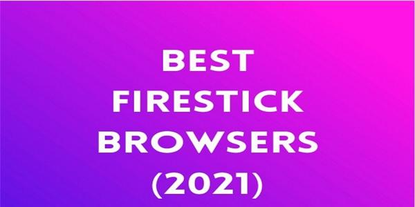 best browser for firestick