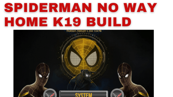 SpiderMan No Way Home Kodi Build