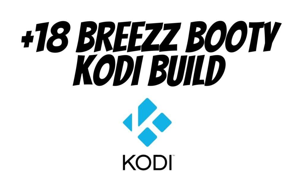 Breezz Booty Kodi Build