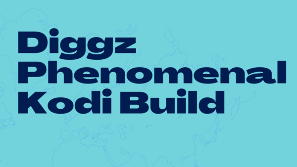 Diggz Phenomenal Kodi Build