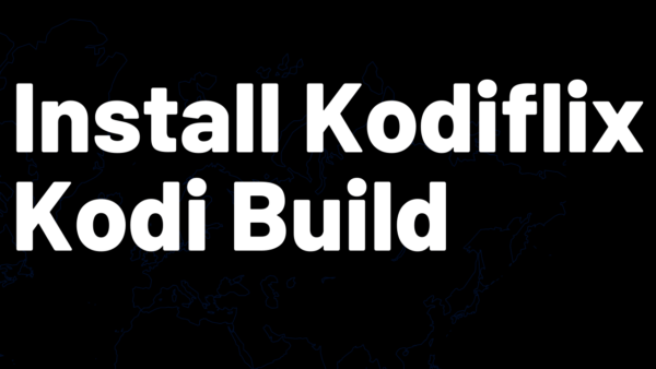 Kodiflix Build