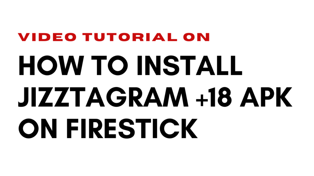 Jizztagram APK On Firestick