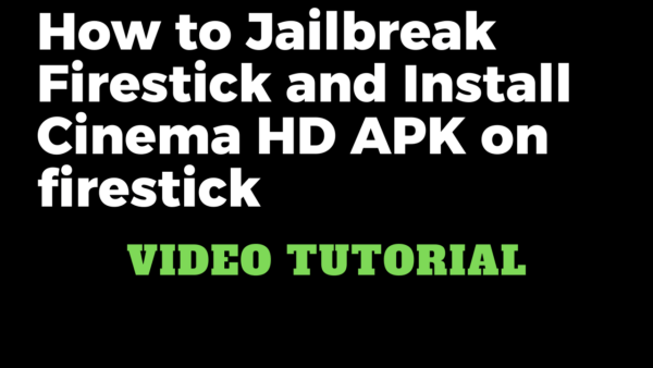 How to Jailbreak firestick