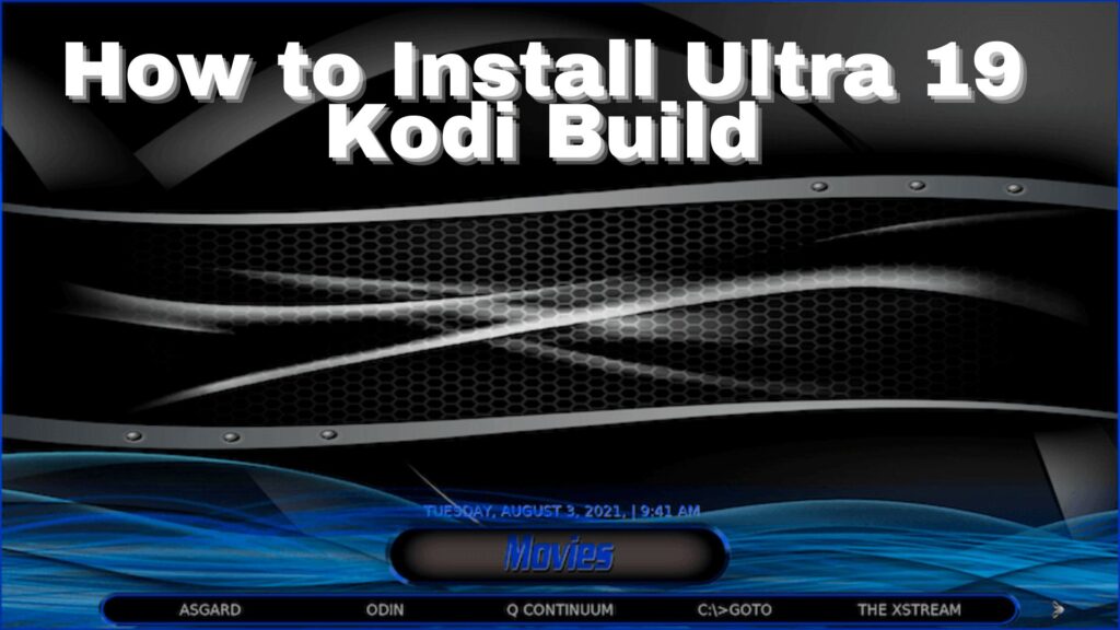 Ultra 19 Kodi Build