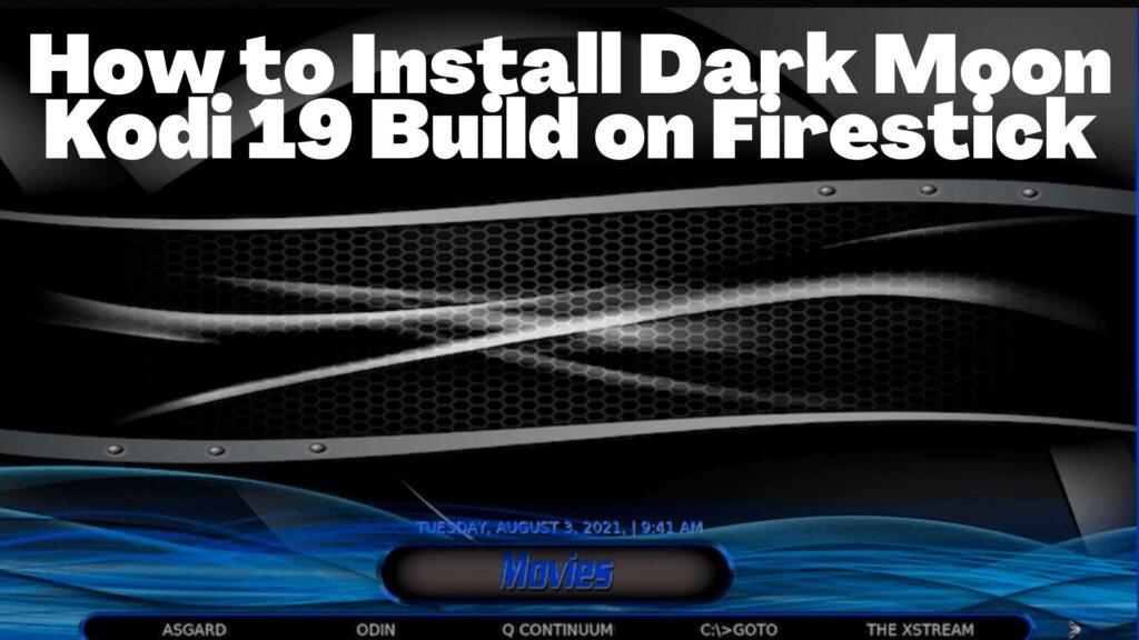 Dark Moon Kodi 19 Build