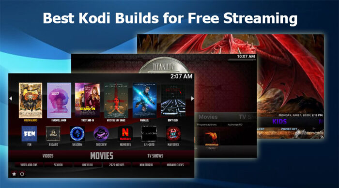 Best Kodi Builds for Firestick on Kodi v21.1 Omega