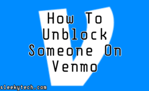 How To Unbloc Someone on Venmo