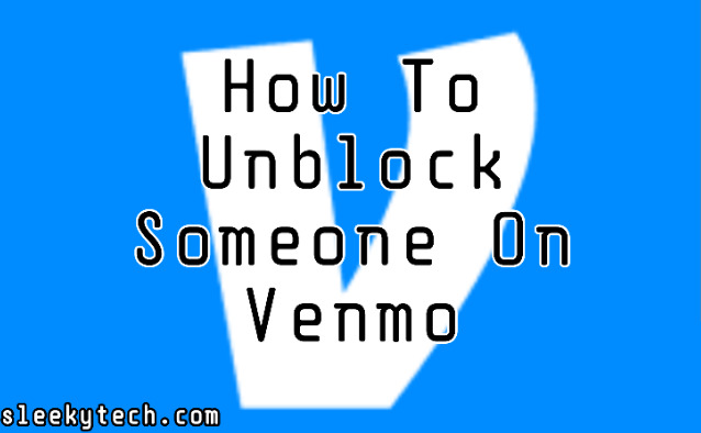 How To Unblock Someone on Venmo