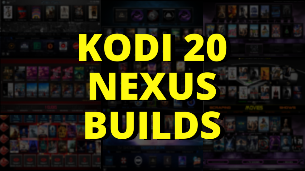 Best Kodi 20.2 Nexus Builds